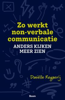 Zo werkt non-verbale communicatie  9789024470549