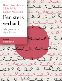 Omslag Een sterk verhaal van Renée Rosenboom, Silvia Pol & Gerben Westerhof