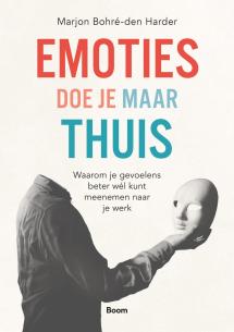Emoties doe je maar thuis 9789024463473