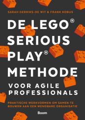 De LEGO® SERIOUS PLAY® methode voor Agile Professionals 9789024464890