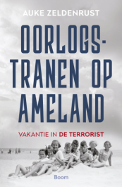 Oorlogstranen op Ameland. Vakantie in De Terrorist van Auke Zeldenrust