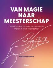 Van magie naar meesterschap 9789024469666