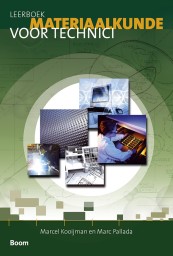 Leerboek materiaalkunde voor technici (3e verbeterde oplage)_Marcel Kooijman, Marc Pallada_9789024400515