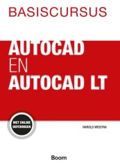Basiscursus AutoCAD en AutoCAD LT_Harold Weistra_9789024418947