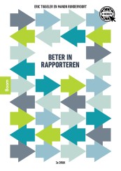 Beter in rapporteren (3e druk)_Eric Tiggeler, Manon Rundervoort_9789024445776