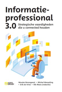 De Informatieprofessional 3.0_Rik Maes, Erik de Vries_9789492196828