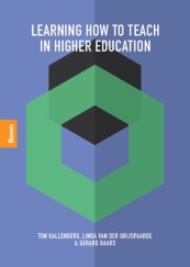 Learning How To Teach In Higher Education_Ton Kallenberg, Linda van der Grijspaarde_9789024448678