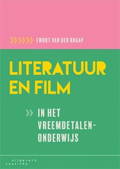 Literatuur en film in het vreemdetalenonderwijs_Ewout van der Knaap_9789046906774