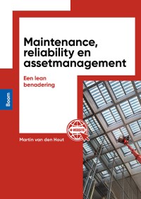 Maintenance, reliability en assetmanagement_Martin van den Hout_9789024442362