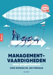 Managementvaardigheden voor projectleiders (6e druk)_Cees Rosman, Jan Verhaar_9789024439416