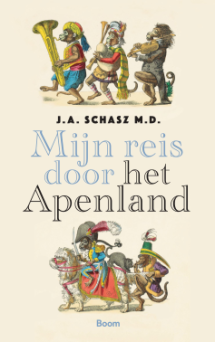Mijn reis door het Apenland van J.A. Schasz (Gerrit Paape) hertaald door Peter Altena