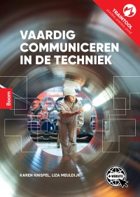 Vaardig communiceren in de Techniek (1e druk) incl. TrainTool_Karen Knispel, Liza Meuldijk_9789024441693