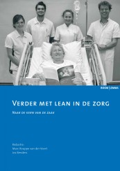 Verder met lean in de zorg_Marc Rouppe van der Voort, Jos Benders_9789462365148