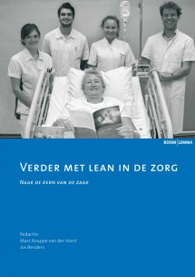 Verder met lean in de zorg_Marc Rouppe van der Voort, Jos Benders_9789462365148