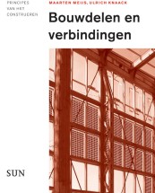 Bouwdelen en verbindingen_Maarten Meijs, Ulrich Knaack_9789461050441