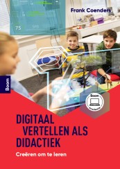 Digitaal vertellen als didactiek_Frank Coenders_9789024465675