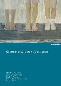 Gezond bewegen kun je leren (tweede druk)_Albertina Poelgeest, Johannes Noordstar_9789059315747