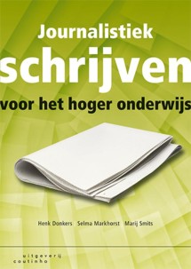 Journalistiek schrijven voor het hoger onderwijs_Henk Donkers, Selma Markhorst_9789046901939