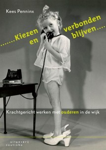 Kiezen en verbonden blijven_Kees Penninx_9789046904602