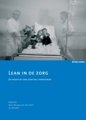 Lean in de zorg_Marc Rouppe van der Voort, Jos Benders_9789059317741