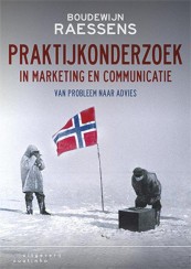 Praktijkonderzoek in marketing en communicatie_Boudewijn Raessens_9789046904312