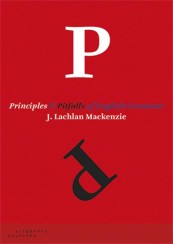 Principles and Pitfalls of English Grammar_J. Lachlan Mackenzie_9789046903629
