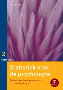 Statistiek voor de psychologie, deel 2 (derde druk)_Jules Ellis_9789059319738