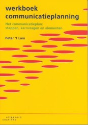 Werkboek communicatieplanning_Peter 't Lam_9789046900963