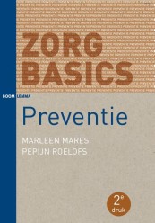 ZorgBasics Preventie (tweede druk)_Marleen Mares, Pepijn Roelofs_9789462364837