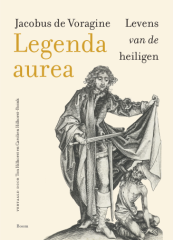 Legenda aurea van Jacobus de Voragine (ISBN 9789024473885)