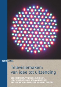 Televisiemaken: van idee tot uitzending