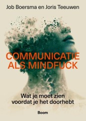 9789024475483 Communicatie als mindfuck