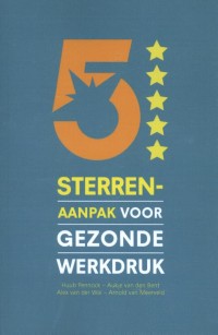 5 sterren aanpak voor een gezonde werkdruk